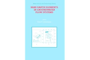 Rare Earth Elements in Groundwater Flow Systems (Water Science and Technology Library, 51)