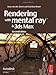 Rendering with mental ray and 3ds Max (Autodesk Media and Entertainment Techniques) (Portuguese Edition)