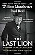The Last Lion: Winston Spencer Churchill: Defender of the Realm, 1940-1965