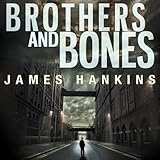 Brothers and Bones
