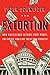 Extortion: How Politicians Extract Your Money, Buy Votes, and Line Their Own Pockets