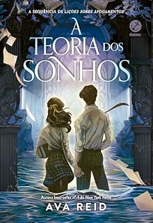 Livro A teoria dos sonhos (Vol. 2 Lições sobre afogamentos)