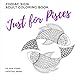 Just for Pisces Zodiac Sign Adult Coloring Book by Parker Street Books