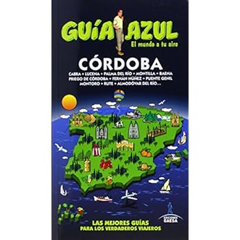 Córdoba: CÓRDOBA GUÍA AZUL