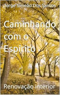 Livro Caminhando com o Espírito : Renovação interior