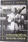 Contemporary African American Cinema, Antonio, Sheril D., 0820455172