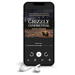 Grizzly Confidential: An Astounding Journey into