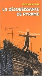 La  désobéissance de Pyrame