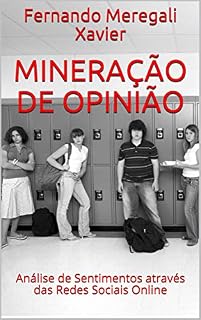 Livro Mineração de Opinião: Análise de Sentimentos através das Redes Sociais Online