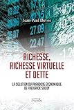 Richesse, richesse virtuelle et dette La solution du paradoxe économique de Fredderick Soddy (P.PERSEE LIVRES) (French Edition) by 