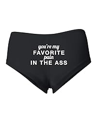 You're My Favorite Pain in The Ass Sexy Naughty