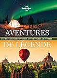Aventures de légende : Des expériences de voyage à vous couper le souffle by 