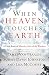 When Heaven Touches Earth: A Little Book of Miracles, Marvels, & Wonders by James van Praagh, Sunny Dawn Johnston