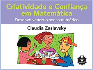 Livro Criatividade e Confiança em Matemática: Desenvolvendo o Senso Numérico