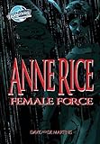 Female Force: Anne Rice by 