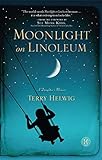 Moonlight on Linoleum: A Daughter's Memoir
