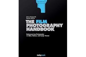 The Film Photography Handbook: Rediscovering Photography in 35mm, Medium, and Large Format