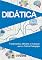 Livro Didática: Fundamentos, Métodos e Avaliação para a Prática Pedagógica