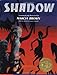 Shadow