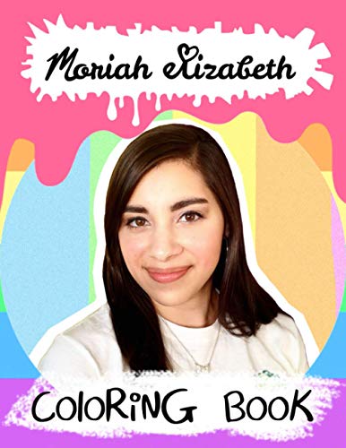 Buy Moriah Elizabeth Coloring Book: An Awesome Coloring Book With Lots ...