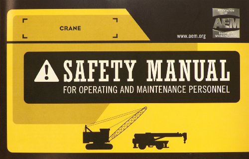 Crane - Safety Manual for Operating and Maintenance Personnel