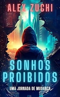Livro Sonhos Proibidos: Uma Jornada de Mudança