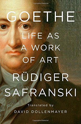 Goethe: Life as a Work of Art