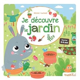 Je découvre le jardin