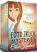 FOOD TRUCK MYSTERIES: Books 1-5 (A Cozy Mystery Bundle)