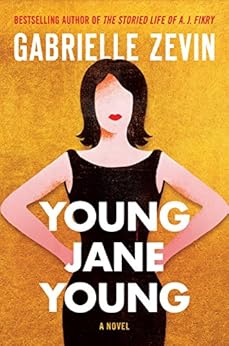 Young Jane Young: A Novel by [Zevin, Gabrielle]