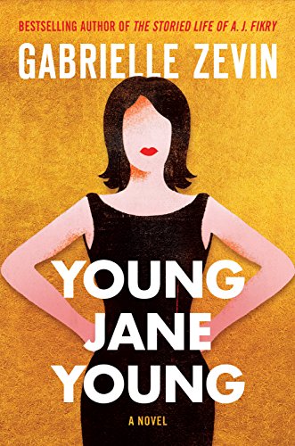 Young Jane Young: A Novel by [Zevin, Gabrielle]