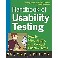 Handbook of Usability Testing: How to Plan, Design, and Conduct Effective Tests