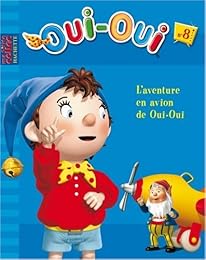 L' aventure en avion de Oui-Oui