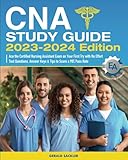 CNA Study Guide 2023-2024 Edition: Ace the