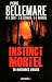 Instinct Mortel: Soixante-Dix Histoires Vraies (Collections Actualite - Essais - Documents) (French by