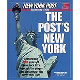 The Post's New York : Celebrating 200 Years of New York City As Seen Through the Pages and Pictures of the New York Post