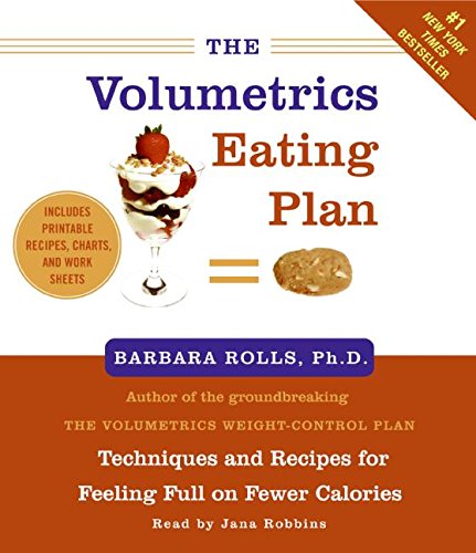 The Volumetrics Eating Plan CD, by Barbara, PhD Rolls The Volumetrics Eating Plan CD, by Barbara, PhD Rolls