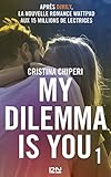 Image de My Dilemma is You - tome 1 (French Edition)