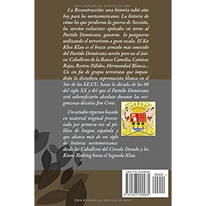 Ku Klux Klan.: El brazo armado del Partido Demócrata. (Spanish Edition)