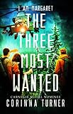 The Three Most Wanted (I Am Margaret) by 