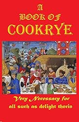See A BOOK OF COOKRYE: Very Necessary for all such as delight therin (1591) Details