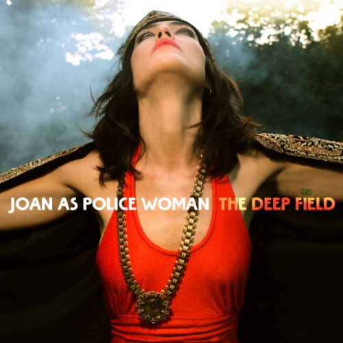 Album Art for The Deep Field by Joan As Police Woman