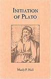 Front cover for the book Initiation of Plato by Manly P. Hall