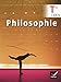 Philosophie Tles L, ES, S by 