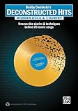 Bobby Owsinski's Deconstructed Hits: Modern Rock & Country: Uncover the Stories & Techniques Behind by Bobby Owsinski