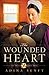The Wounded Heart: An Amish Quilt Novel
