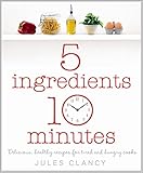 Five Ingredients, Ten Minutes cover