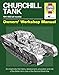 Churchill Tank 1941-1956 All Models, Owners Workshop Manual by 