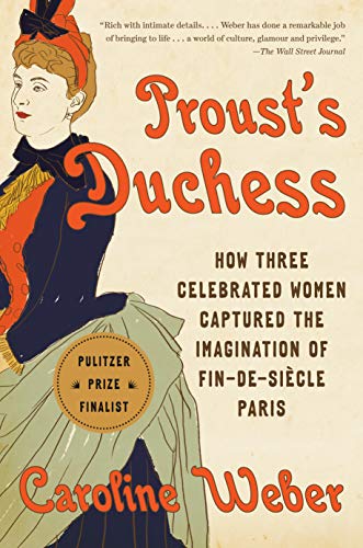 B.E.S.T Proust's Duchess: How Three Celeb...