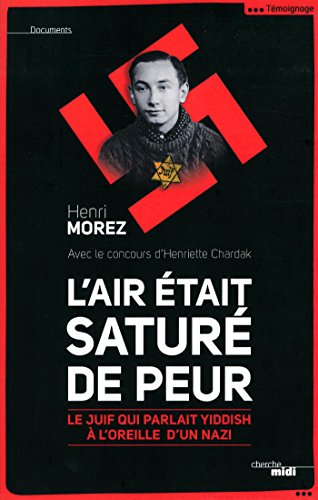 L' air était saturé de peur